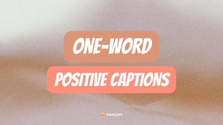 Positive One-Word Instagram Captions